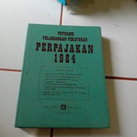 Petunjuk Pelaksanaan Peraturan Perpajakan 1984