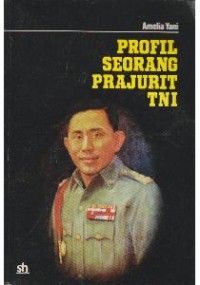 Profil Seorang Prajurit TNI