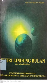 Putri Lindung Bulan Dan Sejumlah Lakon