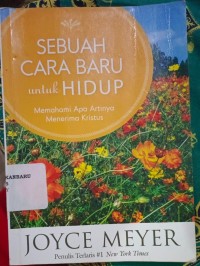 Sebuah Cara Baru untuk Hidup