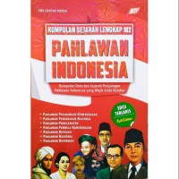 Sejarah Lengkap Pahlawan Indonesia