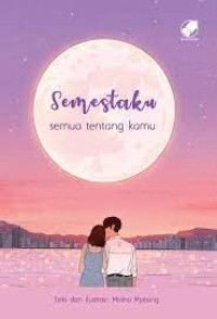 Semestaku Semua Tentang Kamu