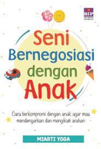 Seni Bernegosiasi Dengan Anak