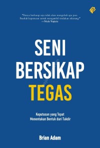 Seni Bersikap Tegas