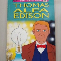 Thomas Alfa Edison Seri Tokoh Dunia 17