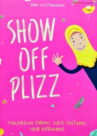 Show Off Plizz