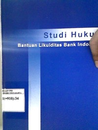 Studi Hukum Bantuan Likuiditas Bank Indonesia