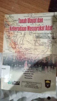 Tanah Ulayat Dan Keberadaan Masyarakat Adat