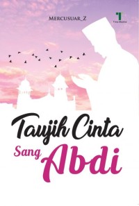 Taujih Cinta Sang Abadi