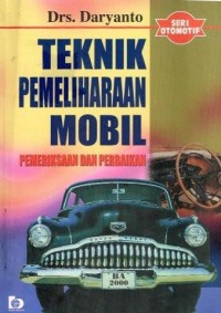 Teknik Pemeliharaan Mobil (Pemeriksaaan dan Perbaikan)