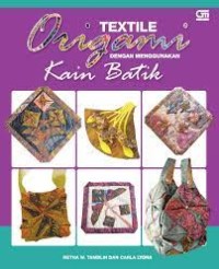 Textile Origami Dengan Menggunakan Kain Batik