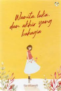 Image of Wanita Luka dan Akhir yang Bahagia