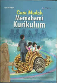 Cara Mudah Memahami Kurikulum