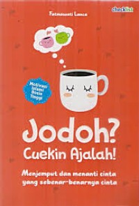 jodoh?cuekin ajalah!