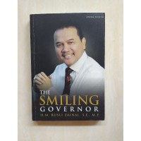 The Smiling Governor H.M. Rusli Zainal, S.E., M.P