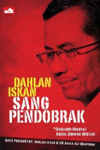 Dahlan iskan sang pendobrak