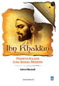 Ibn Khaldun perintis kajian ilmu sosial modern