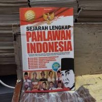 sejarah lengkap pahlawan indonesia