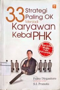 33 strategi paling ok menjadi karyawan kebal PHK