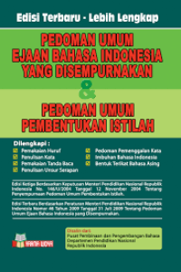 Pedoman Umum Ejaan Bahasa Indonesia Yang disempurnakan & Pedoman Umum Pembentukan Istilah