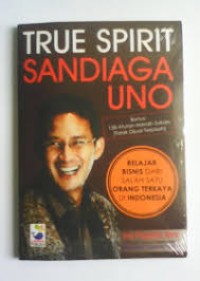 true spirit Sandiaga Uno