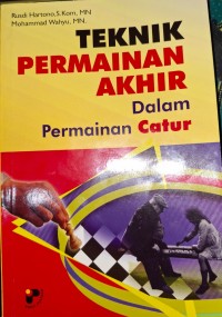 teknik permainan akhir dalam permainan catur