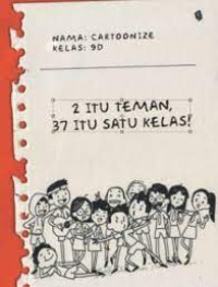 2 Itu Teman 37 Itu Satu Kelas