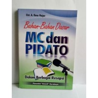 Bahan-Bahan Dasar MC dan Pidato dalam Berbagai Resepsi