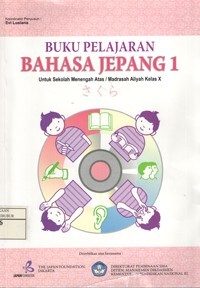 Buku Pelajaran Bahasa Jepang 1 untuk SMA/MA Kelas X