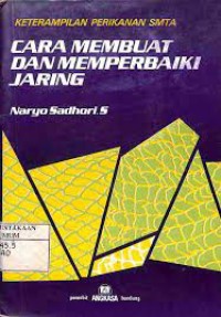 Cara Membuat dan Memperbaiki Jaring