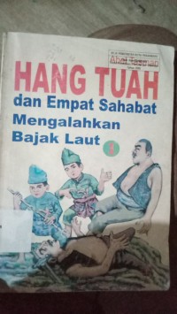 Hang Tuah dan Empat Sahabat Mengalahkan Bajak Laut
