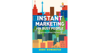 Instant Marketing for Busy People