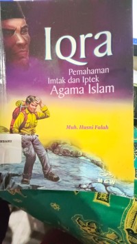 Iqra Pemahaman Imtaq dan Iptek Agama Islam