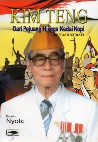 KIM TENG Dari Pejuang Hingga Kedai Kopi