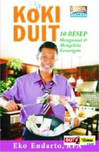 Koki Duit: 10 Resep Menguasai & Mengelola Keuanaan