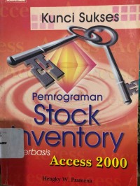 Kunci Sukses Pemrograman Stock Inventory berbasis CCES 2000