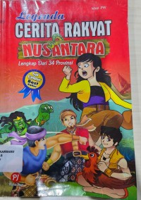 Legenda Cerita Rakyat Nusantara (Lengkap dari 34 Provinsi)
