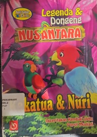 Legenda Dan Dongeng Nusantara; Kakaktua Dan Nuri