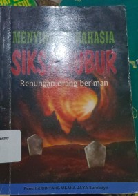 Menyingkap Rahasia Siksa Kubur