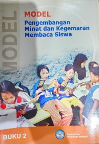 Model Pengembangan Minat dan Kegemaran Membaca Siswa
