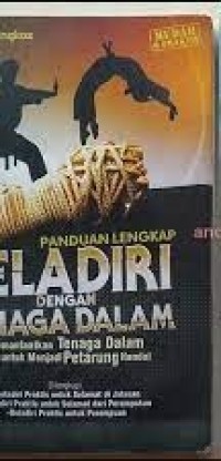 Panduan Lengkap Bela Diri Dengan Tenaga Dalam