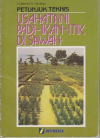 Petunjuk Teknis Usaha Tani Padi-Ikan-Itik di Sawah