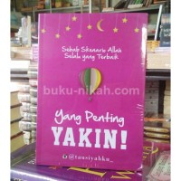 Sebab Skenario Allah Selalu yang Terbaik yang Penting Yakin!