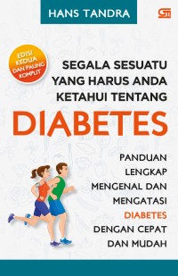 Segala Sesuatu yang Harus Anda Ketahui Tentang Diabetes