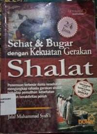 Sehat dan Bugar dengan Kekuatan Gerakan Shalat