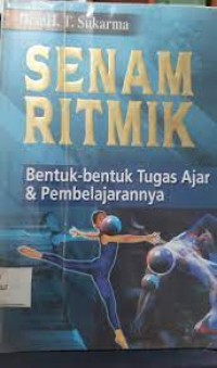 Senam Ritmik Bentuk-Bentuk Tugas Ajar&Pembelajarannya