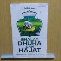 Shalat Dhuha dan Hajat mengubah impian menjadi kenyataan